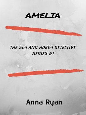 cover image of Amelia (The Sly and Hokey Detective Series #1)